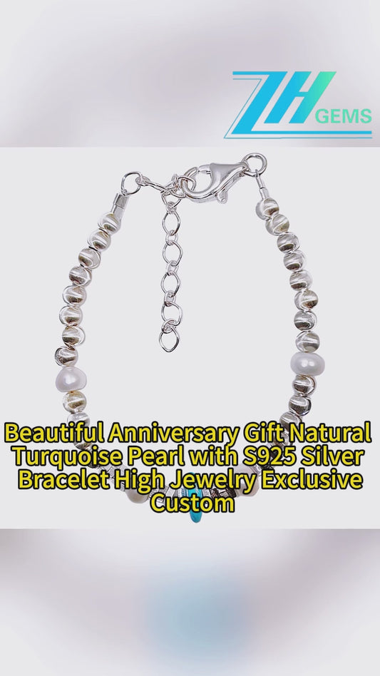 Beautiful Anniversary Gift Natural Turquoise Pearl With S925 Silver Bracelet High Jewelry Exclusive Custom